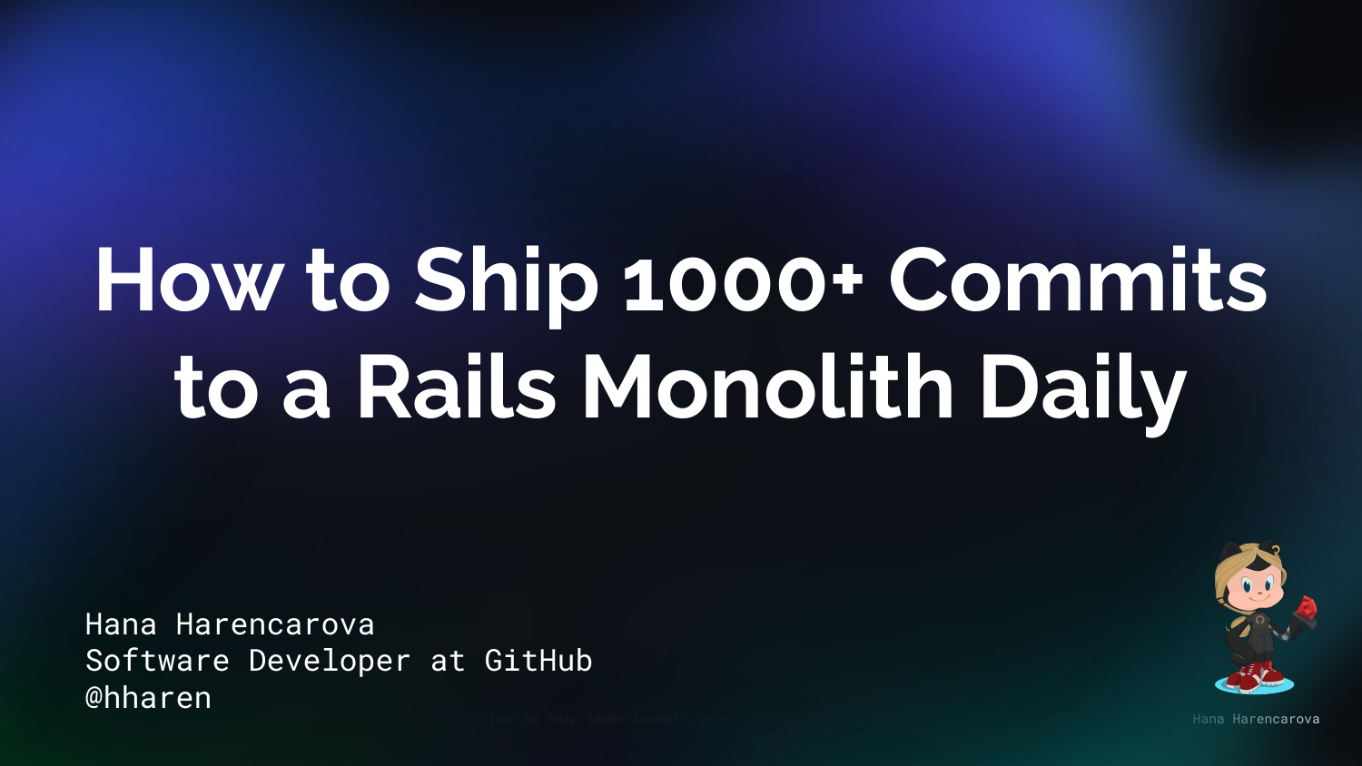 Präsentationsfolie mit dem Titel „Wie man täglich über 1000 Commits in einen Rails-Monolithen einbringt“ – inklusive einer Cartoon-Figur sowie dem Namen und den Kontaktinformationen des Vortragenden.